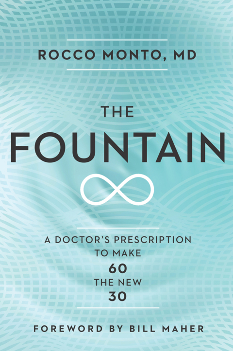 The Fountain: A Doctor's Prescription to Make 60 the New 30 - FULL INSTANT DOWNLOAD | PDF DOCX EPUB