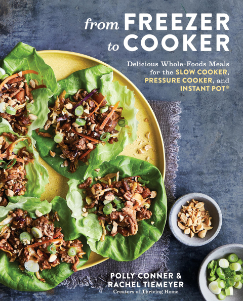 From Freezer to Cooker: Delicious Whole-Foods Meals for the Slow Cooker, Pressure Cooker, and Instant Pot: A Cookbook - FULL INSTANT DOWNLOAD | PDF DOCX EPUB