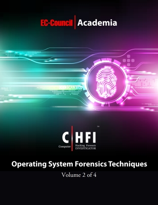Cover image: Computer Hacking Forensics Investigator (CHFI) Version 9 w/ iLabs (Volume 2: Operating System Forensics Techniques) 1st edition 9781635671742