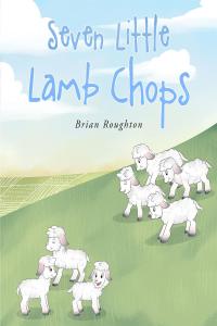 Cover image: Seven Little Lambchops 9794Roughton