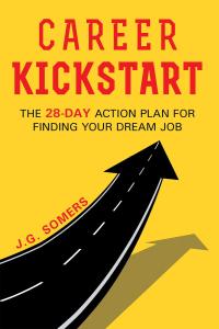 Cover image: The Career Kickstart Your 28-Day Action Plan for Finding Your Dream Job 9781635680263