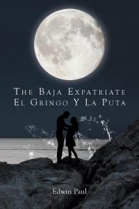 Cover image: The Baja Expatriate 9781635680966