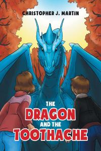 Imagen de portada: The Dragon and the Toothache 9781635684636