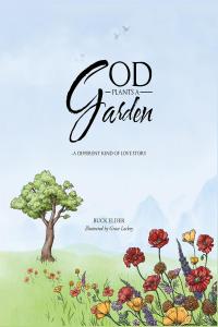 Cover image: God Plants a Garden 9781635687668