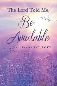 Cover image: The Lord Told Me, "Be Available" 9781635688696