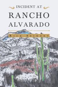 Cover image: Incident At Rancho Alvarado 9781635689068