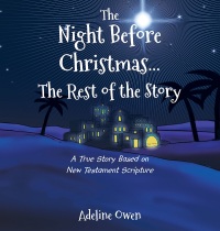 Cover image: The Night Before Christmas...The Rest of the Story 9781635750225