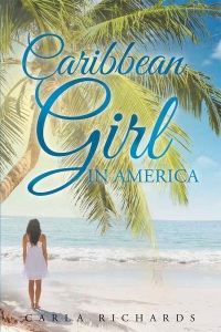 Cover image: Caribbean Girl in America 9781635750294