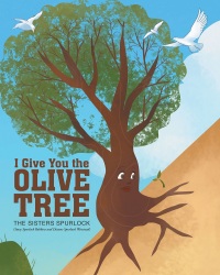 Imagen de portada: I Give You the Olive Tree 9781635756142