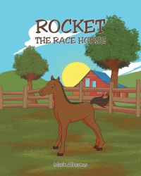 صورة الغلاف: Rocket the Race Horse 9781635757477