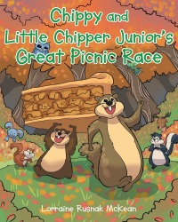 Imagen de portada: Chippy and Little Chipper Junior's Great Picnic Race 9781635757637