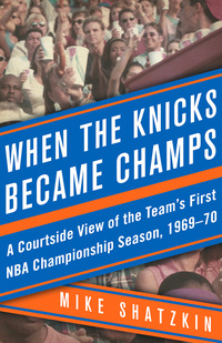Cover image: When the Knicks Became Champs
