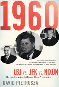 Omslagafbeelding: 1960: LBJ vs. JFK vs. Nixon 9781635764468