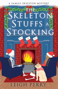 Cover image: The Skeleton Stuffs a Stocking 9781635766479