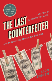 Cover image: The Last Counterfeiter 9781635768411