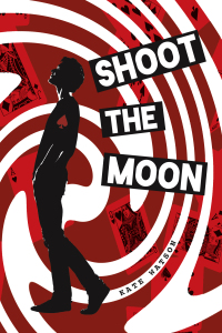 Cover image: Shoot the Moon 1st edition 9781635830149