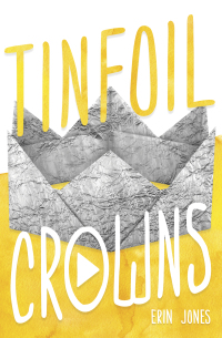 Imagen de portada: Tinfoil Crowns 1st edition 9781635830323