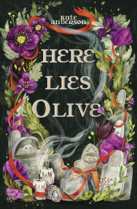 Cover image: Here Lies Olive 1st edition 9781635830910