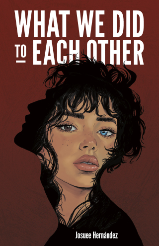 Cover image: What We Did to Each Other 1st edition 9781635831078