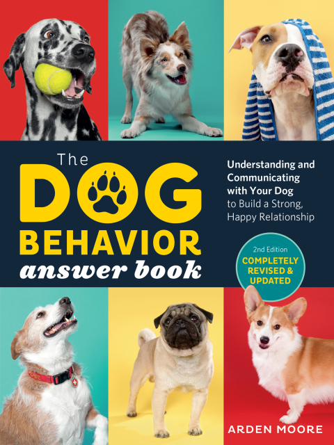 The Dog Behavior Answer Book, 2nd Edition: Understanding and Communicating with Your Dog and Building a Strong and Happy Relationship - FULL INSTANT DOWNLOAD | PDF DOCX EPUB