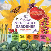 Cover image: The Creative Vegetable Gardener 9781635865035