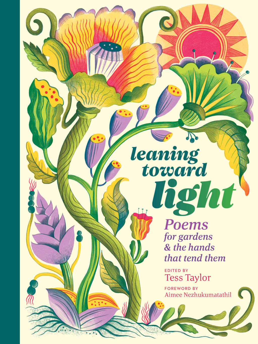 Leaning toward Light Poems for Gardens & the Hands That Tend Them