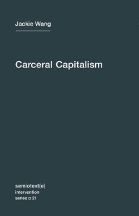 Cover image: Carceral Capitalism 9781635900026