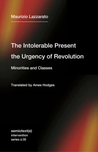 Cover image: The Intolerable Present, the Urgency of Revolution 9781635901818