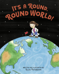 Cover image: It's a Round, Round World!