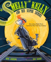 Cover image: "Smelly" Kelly and His Super Senses 9781684373994