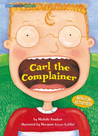 Cover image: Carl the Complainer 9781575651576
