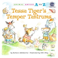 Cover image: Tessa Tiger's Temper Tantrums 9781575653457