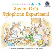 Cover image: Xavier Ox's Xylophone Experiment 9781575653495