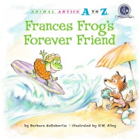 Cover image: Frances Frog's Forever Friend 9781575653105