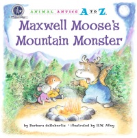 Cover image: Maxwell Moose's Mountain Monster 9781575653259
