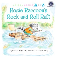 Cover image: Rosie Raccoon's Rock and Roll Raft 9781575653303