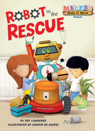 Cover image: Robot to the Rescue 9781575659879
