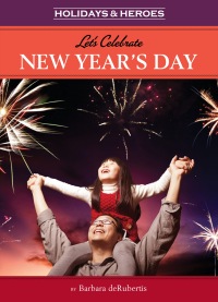 Cover image: Let's Celebrate New Year's Day 9781635920581