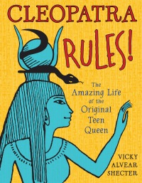 Cover image: Cleopatra Rules! 9781620910320