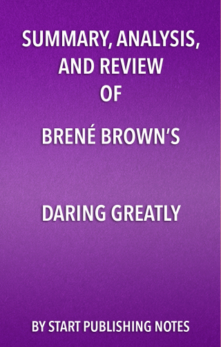 Cover image: Summary, Analysis, and Review of Brené Brown’s Daring Greatly 1st edition 9781635966992