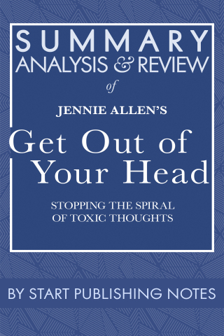 Cover image: Summary, Analysis, and Review of Jennie Allen's Get Out of Your Head 1st edition 9781635968354