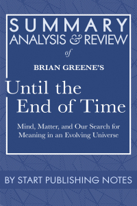 Cover image: Summary, Analysis, and Review of Brian Greene's Until the End of Time 1st edition 9781635968514