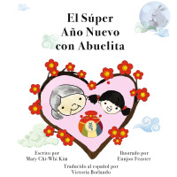 صورة الغلاف: El Súper  Año Nuevo coreano  con Abuelita 1st edition 9781636072401