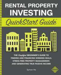 表紙画像: Rental Property Investing QuickStart Guide 1st edition 9781636100081