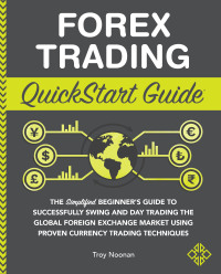 Cover image: Forex Trading QuickStart Guide 9781636100128