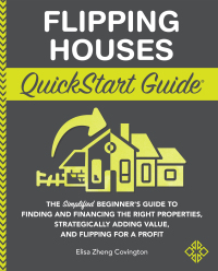 Imagen de portada: Flipping Houses QuickStart Guide 9781636100302