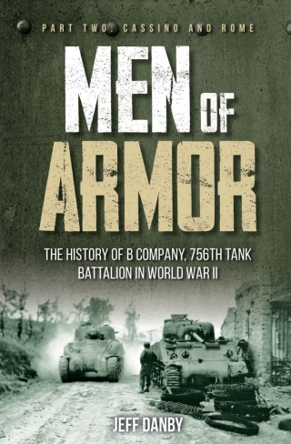 Imagen de portada: Men of Armor: The History of B Company, 756th Tank Battalion in World War II 9781636240152