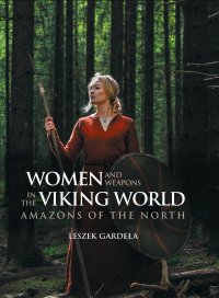 Imagen de portada: Women and Weapons in the Viking World 9781636240688