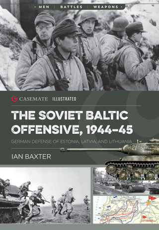 Imagen de portada: The Soviet Baltic Offensive, 1944–45 9781636241067
