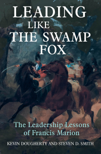 Cover image: Leading Like the Swamp Fox 9781636241159